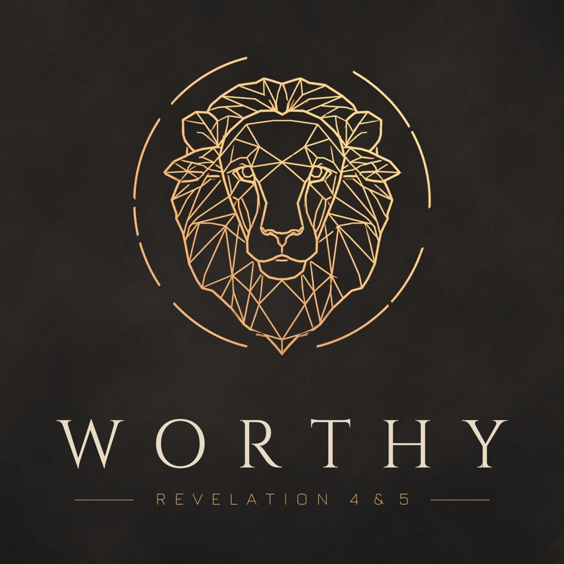 Series artwork for Worthy — a line-drawn lion over the words Revelation 4 & 5