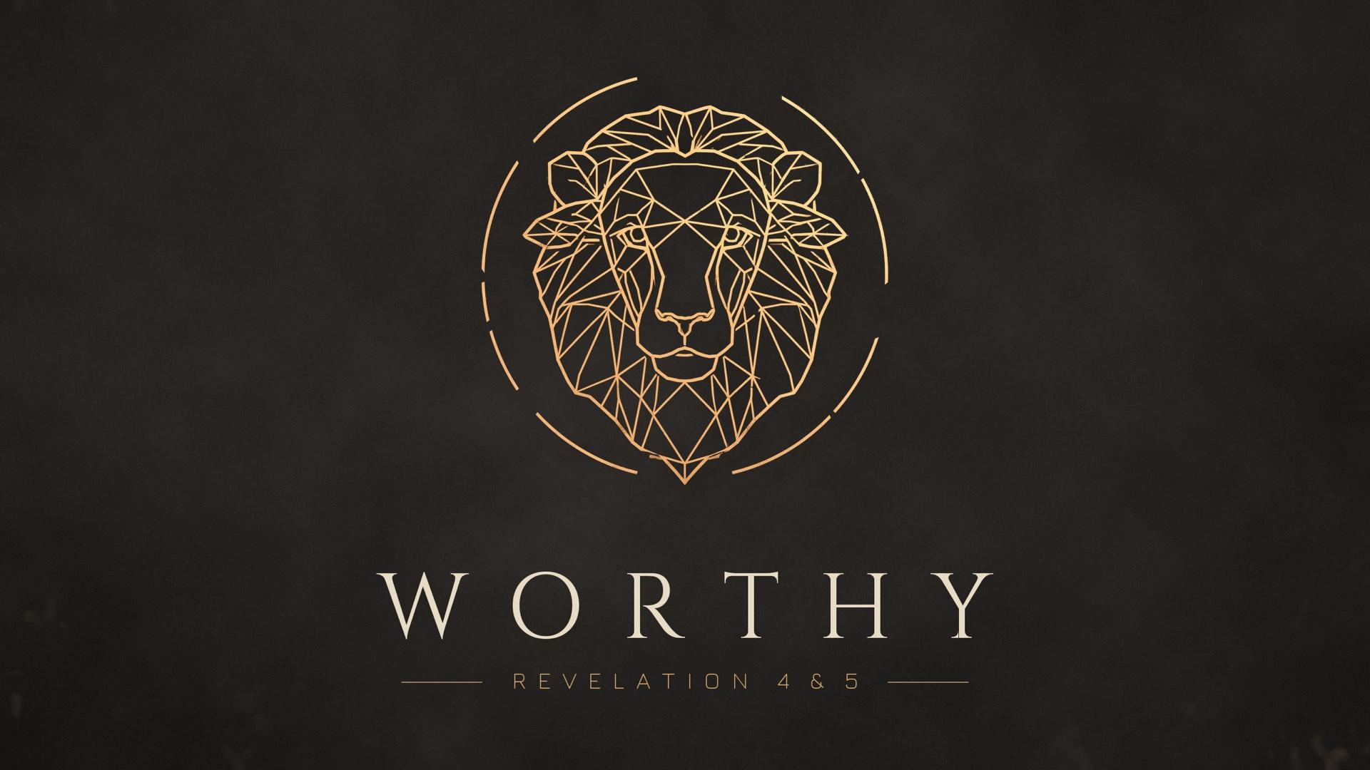 Series artwork for Worthy — a line-drawn lion over the words Revelation 4 & 5