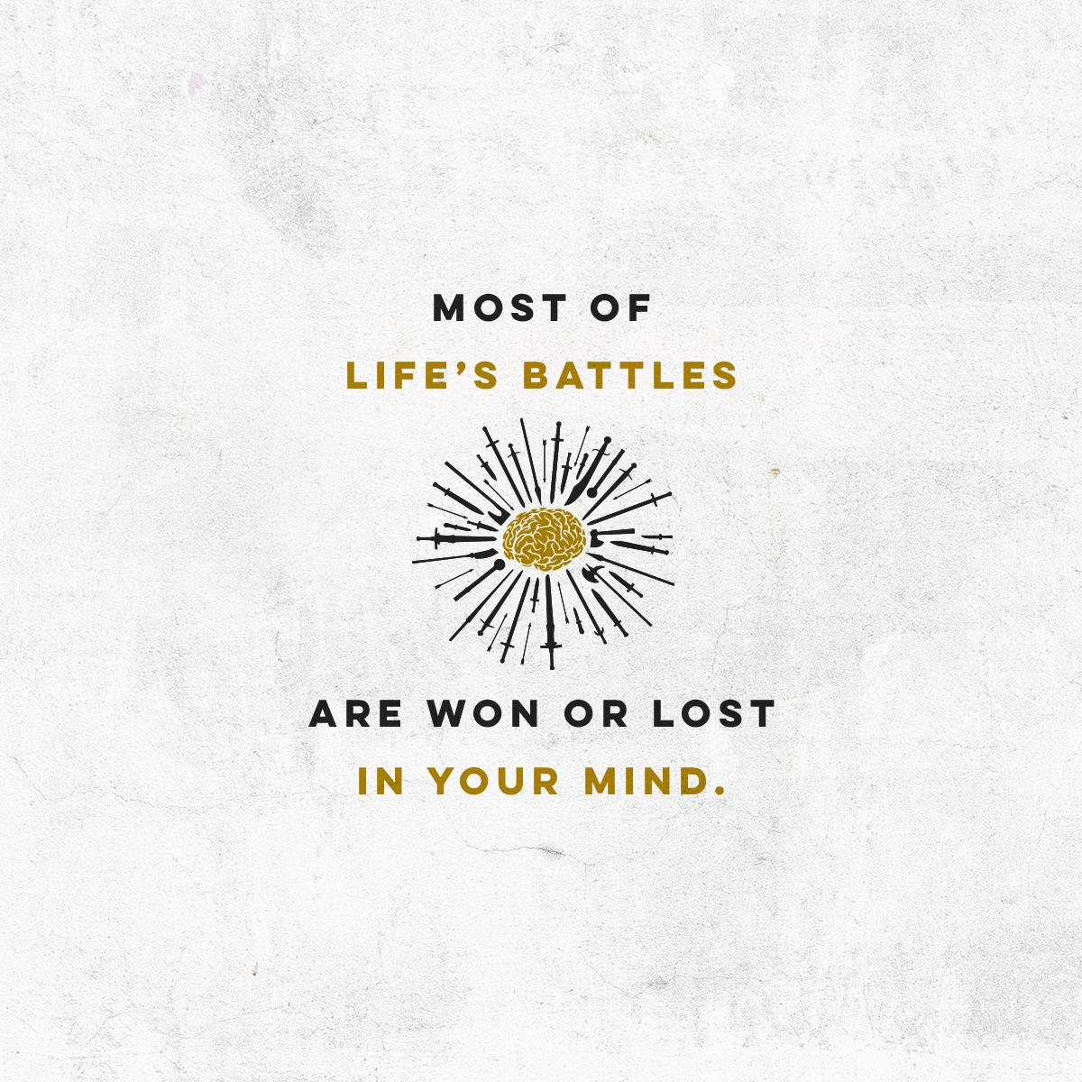 Quote graphic 1 from week 1: Winning the War in Your Mind