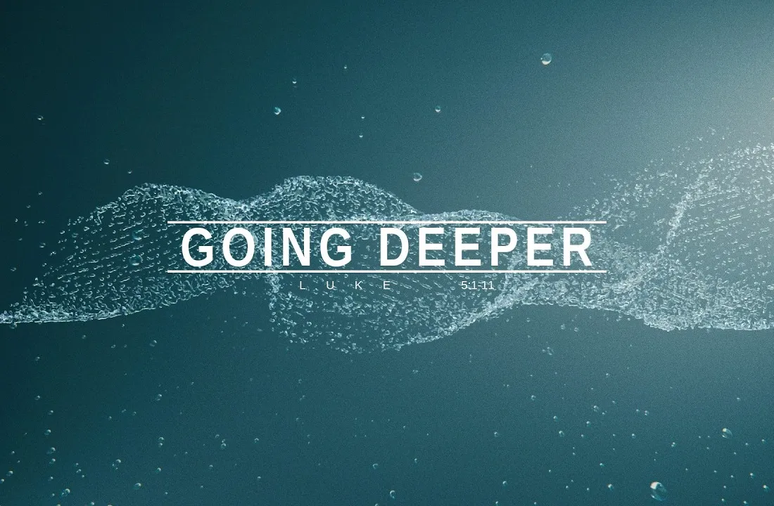 Message graphic for Going Deeper